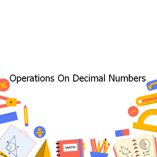 Operations On Decimal Numbers